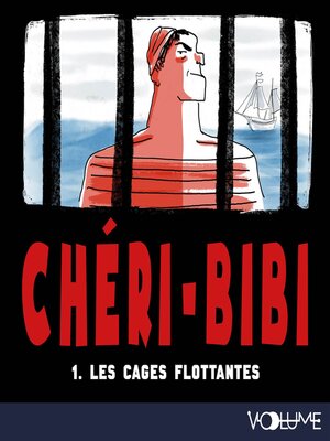cover image of Chéri-Bibi (Tome 1)--Les Cages flottantes